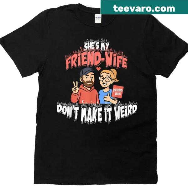 Humorous marriage quote for friends and wives on a T-shirt