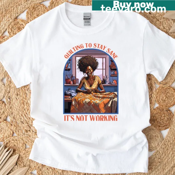 Funny quilting t-shirt with a humorous design for quilters
