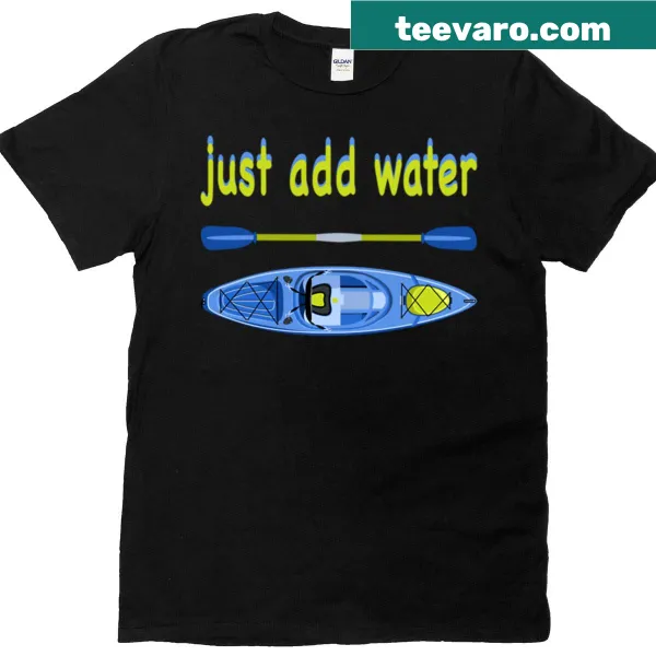 Playful T-shirt saying 'Just Add Water'