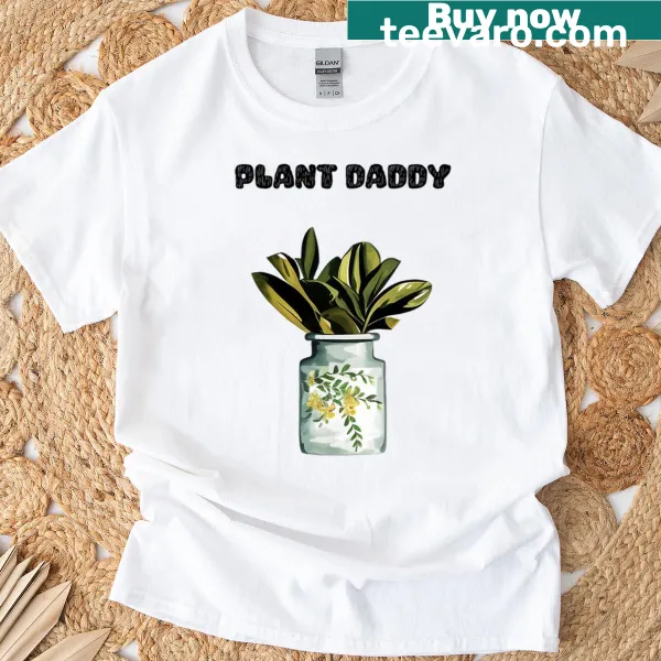 T-shirt with 'Plant Daddy' graphic for plant enthusiasts