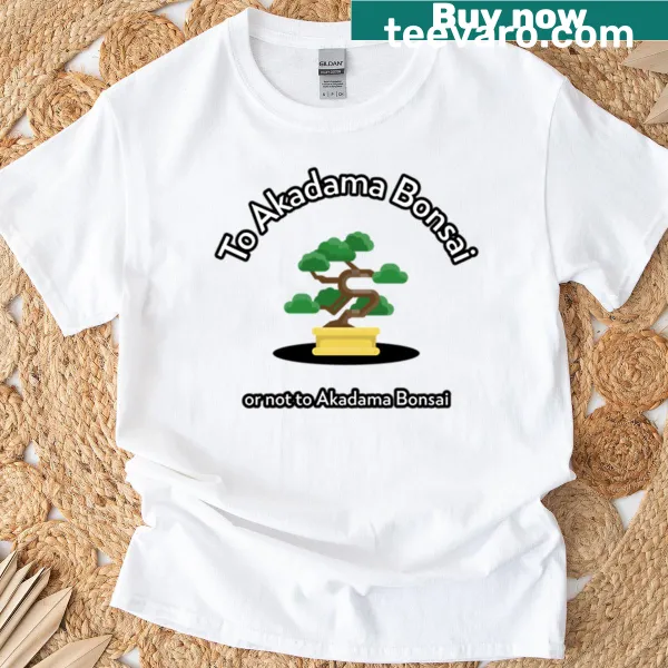 Engaging T-shirt with a bonsai-themed phrase for gardening enthusiasts.