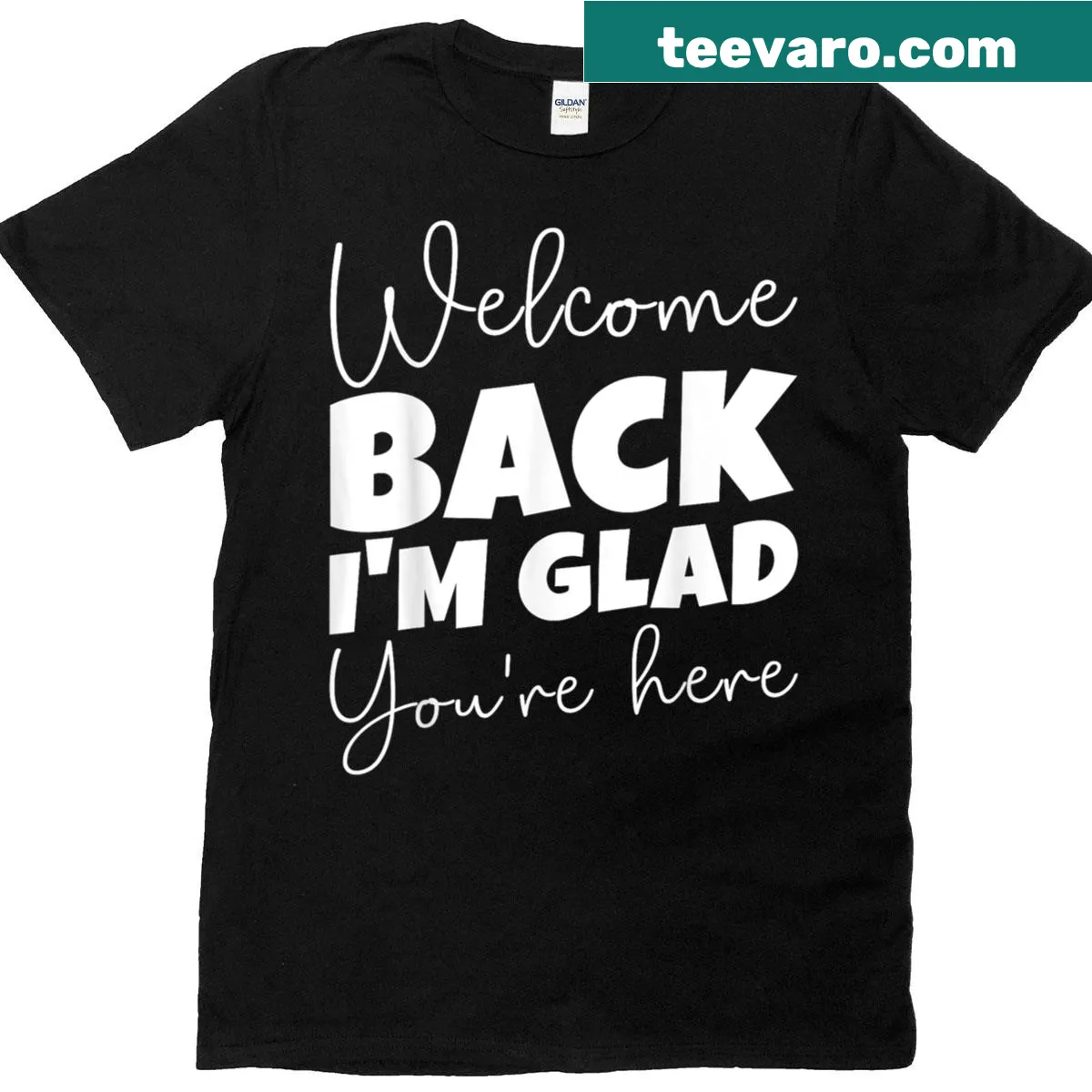 Welcoming teacher t-shirt with the phrase 'Welcome Back, I'm Glad You're Here' — on a men's t-shirt