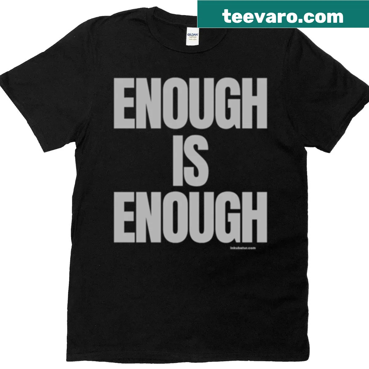 T-shirt featuring the phrase 'Enough Is Enough' — on a men's t-shirt