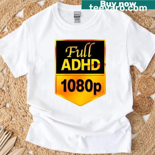 Funny ADHD themed typography T-shirt