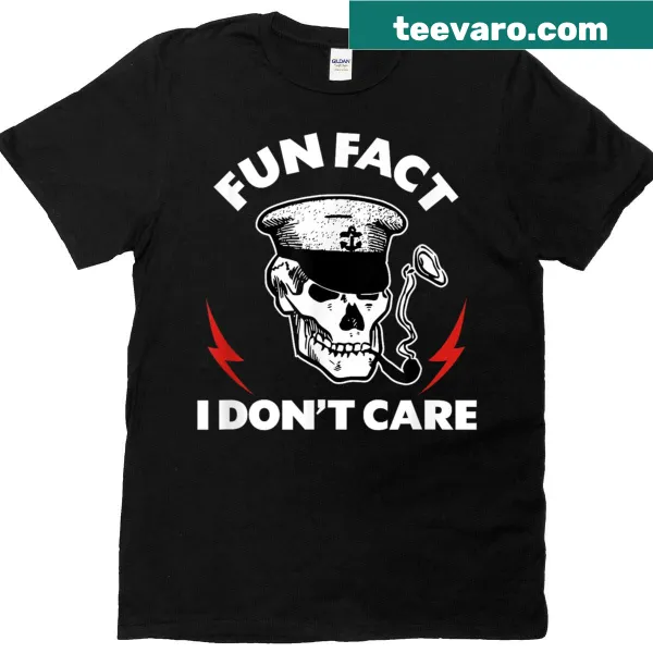 Skeleton design with the phrase 'Fun Fact: I Don't Care'
