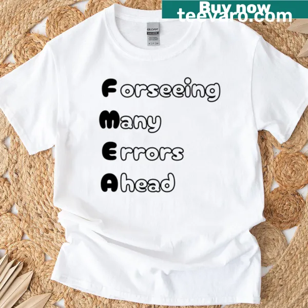 FMEA Chemical Engineering acronym pun t-shirt featuring witty typography