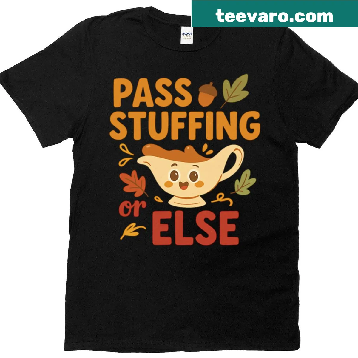 Funny Thanksgiving shirt with text that says Pass The Stuffing Or Else — on a men's t-shirt