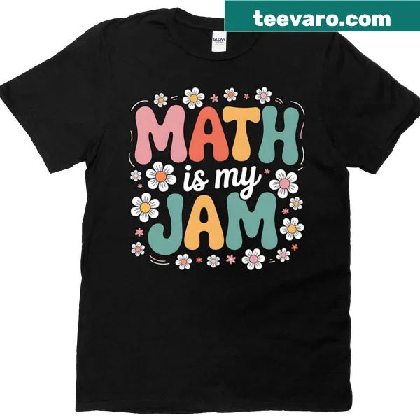 T-shirt with 'Math Is My Jam' text in groovy style