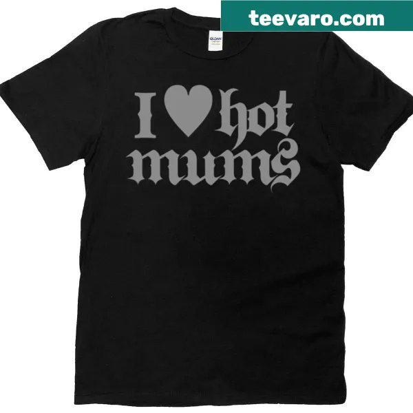 Fun t-shirt with 'I 3 Hot Mums' text design