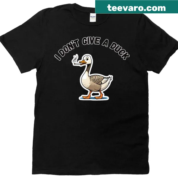 Humorous text design stating 'I Don't Give A Duck' on a t-shirt