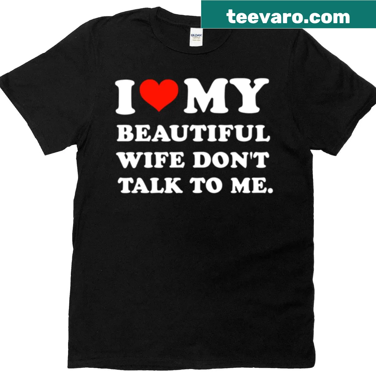 T-shirt expressing love for a beautiful wife — on a men's t-shirt
