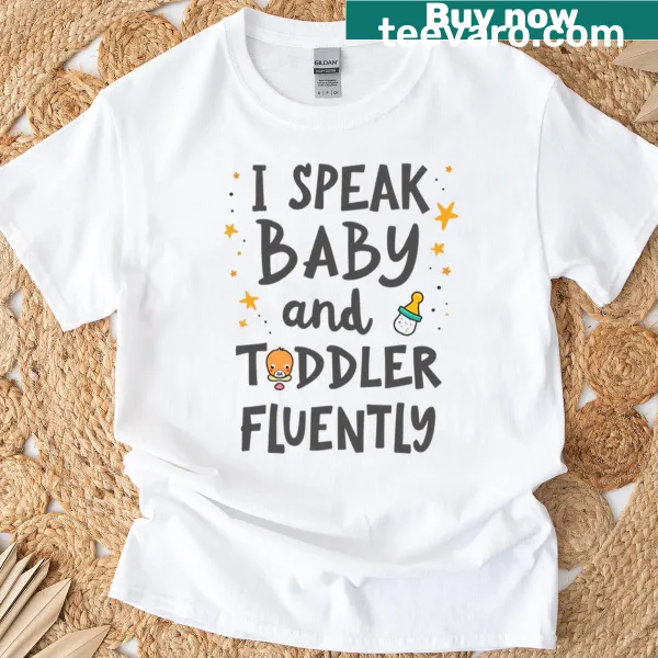 Funny teacher t-shirt about speaking baby language