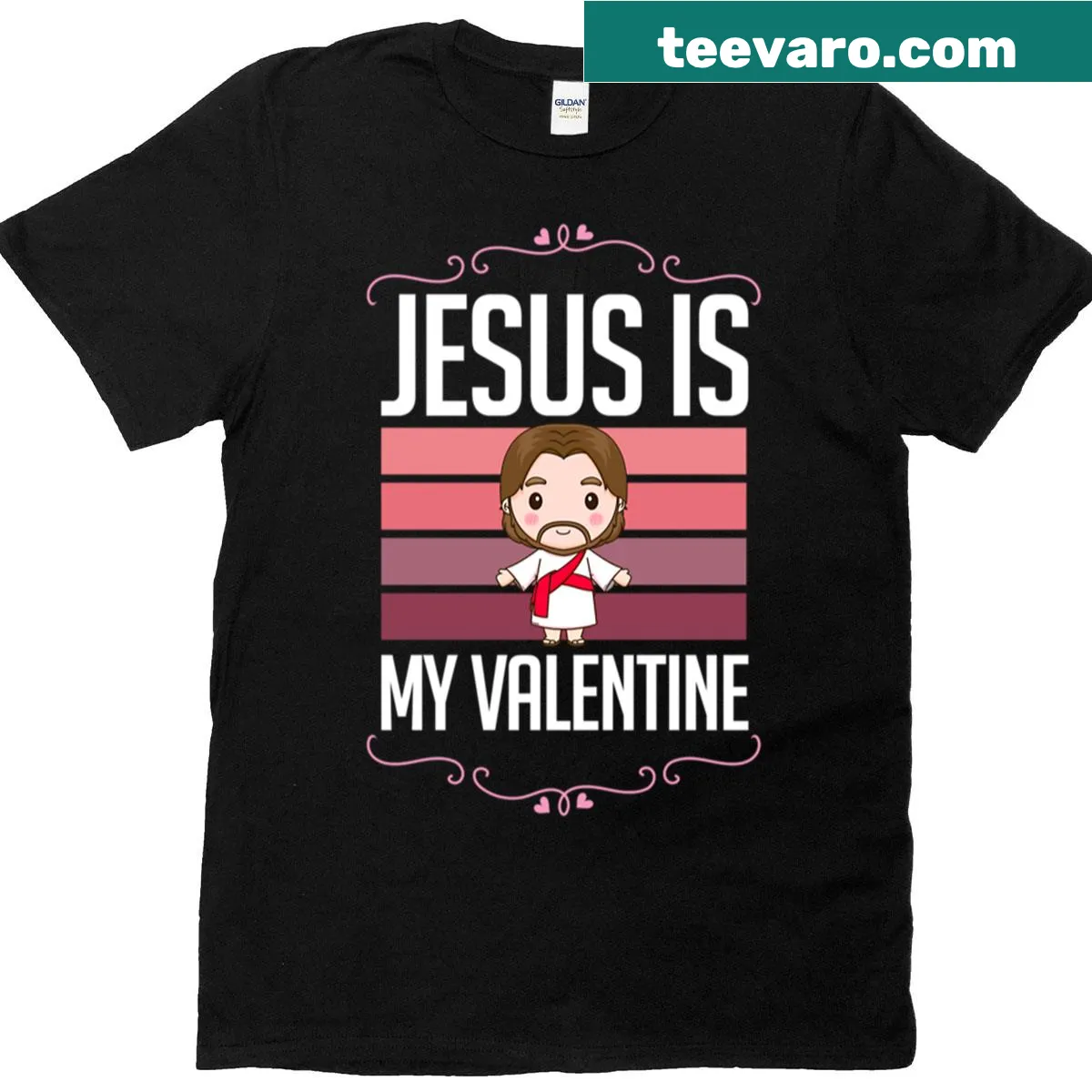 T-shirt with 'Jesus Is My Valentine' text — on a men's t-shirt