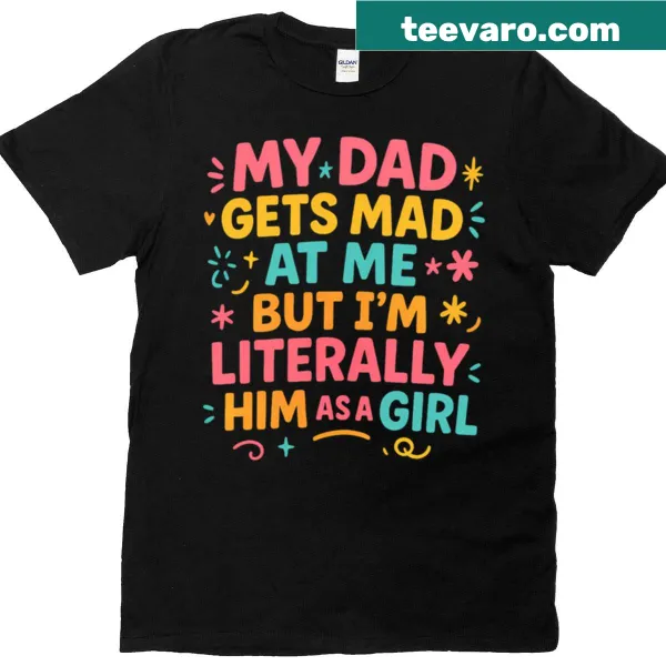 Funny t-shirt with the phrase about being similar to dad