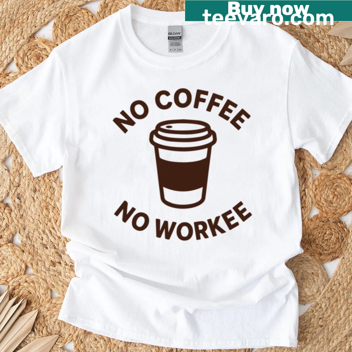 Funny T-shirt with text 'No Coffee No Workee' — on a men's t-shirt