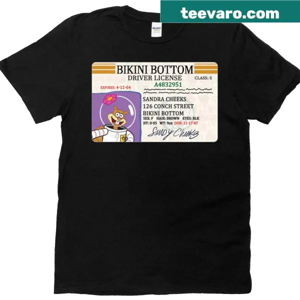 Sandy Cheeks Driver License graphic on a fun t-shirt.