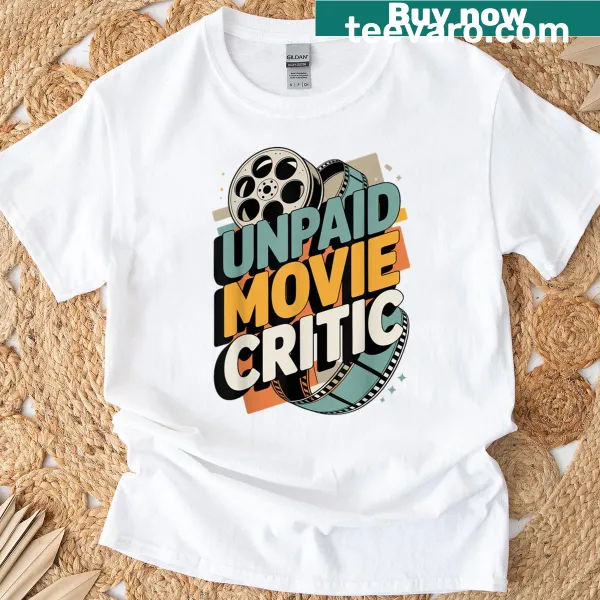Retro design T-shirt for unpaid movie critics with humorous slogan