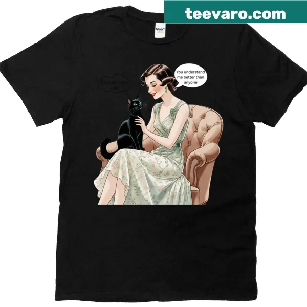 T-shirt expressing appreciation for understanding relationships