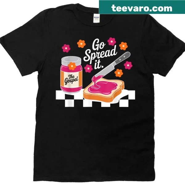 Floral t-shirt with a humorous Christian message 'Go Spread It'.