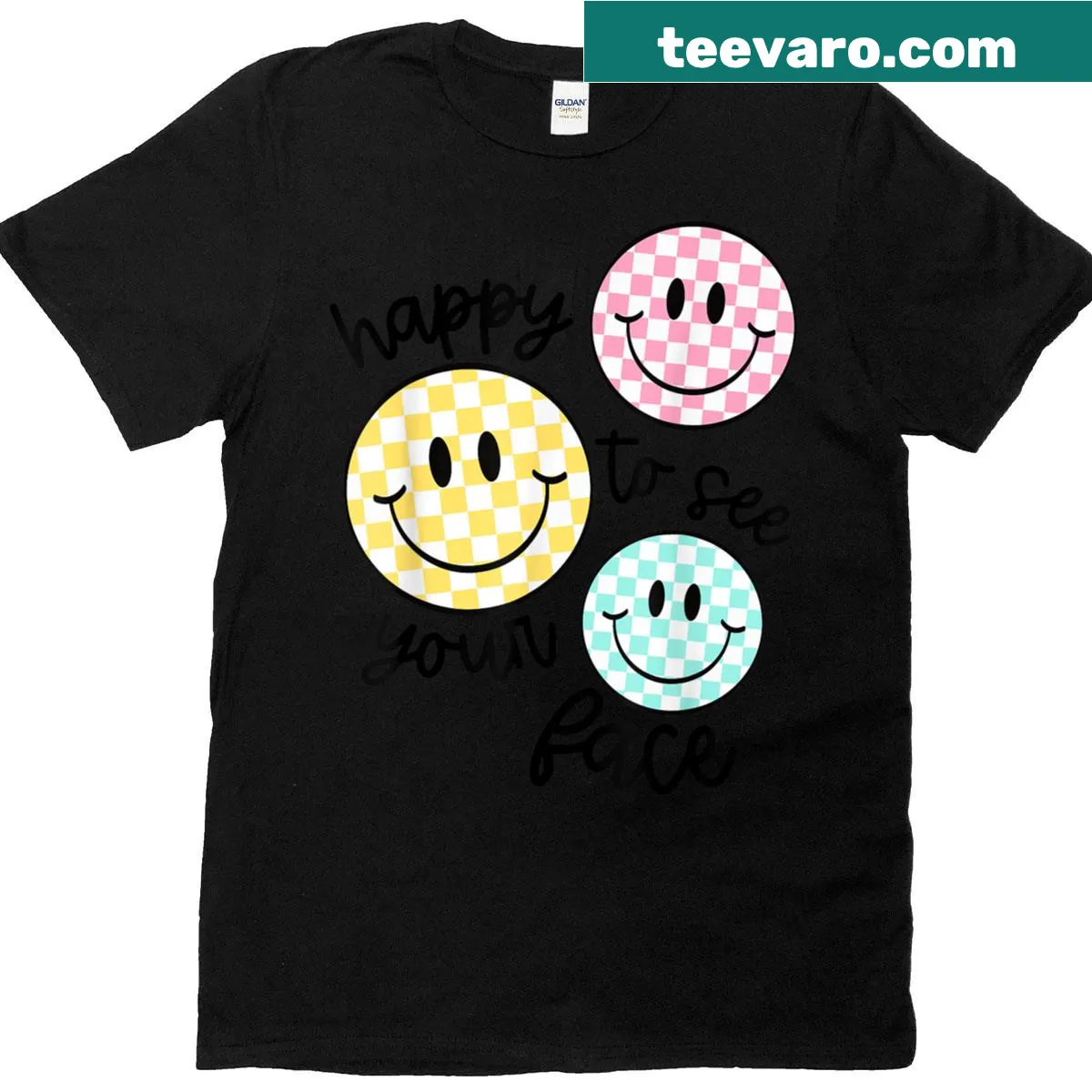 Cheerful graphic saying 'Happy To See Your Face' for teachers — on a men's t-shirt