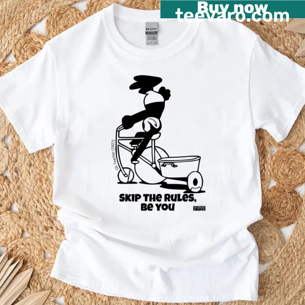 Uplifting teacher T-shirt with 'Skip The Rules Be You' phrase