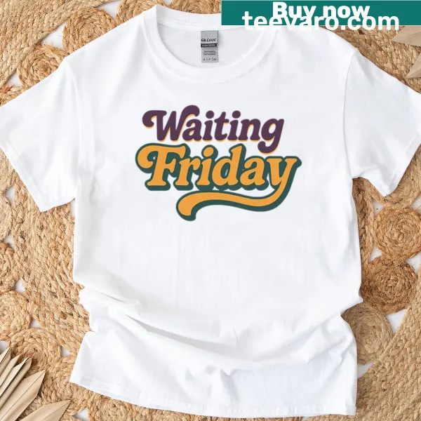 70s retro typography T-shirt with 'Waiting Friday' text