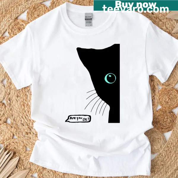 T-shirt featuring a black cat and the phrase 'Are U Okay?'