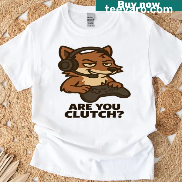 T-shirt with 'Are You Clutch Smug Fox With Headset' text and graphic