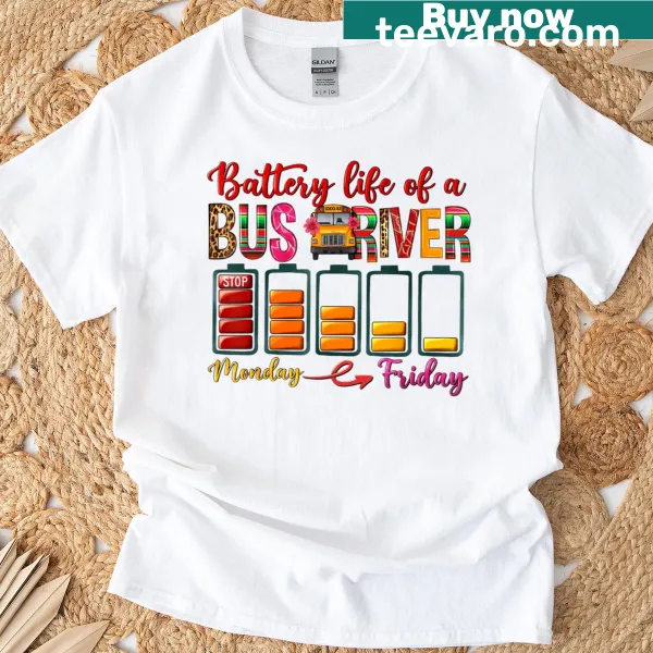 T-shirt with humorous typography about bus driver battery life