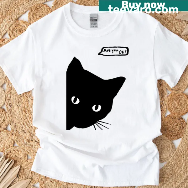 T-shirt featuring a black cat with the text 'Are U Okay'