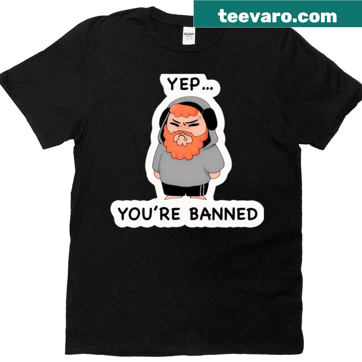 Bold typography shirt with the phrase 'Yep, You're Banned' — on a men's t-shirt