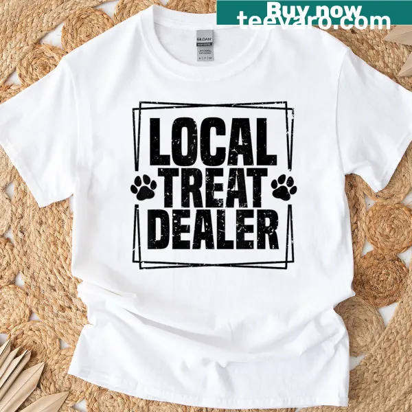 Funny Dog Treat Dealer t-shirt with humorous text for dog lovers