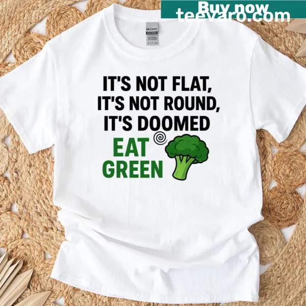 T-shirt with a motivational 'Eat Green' text