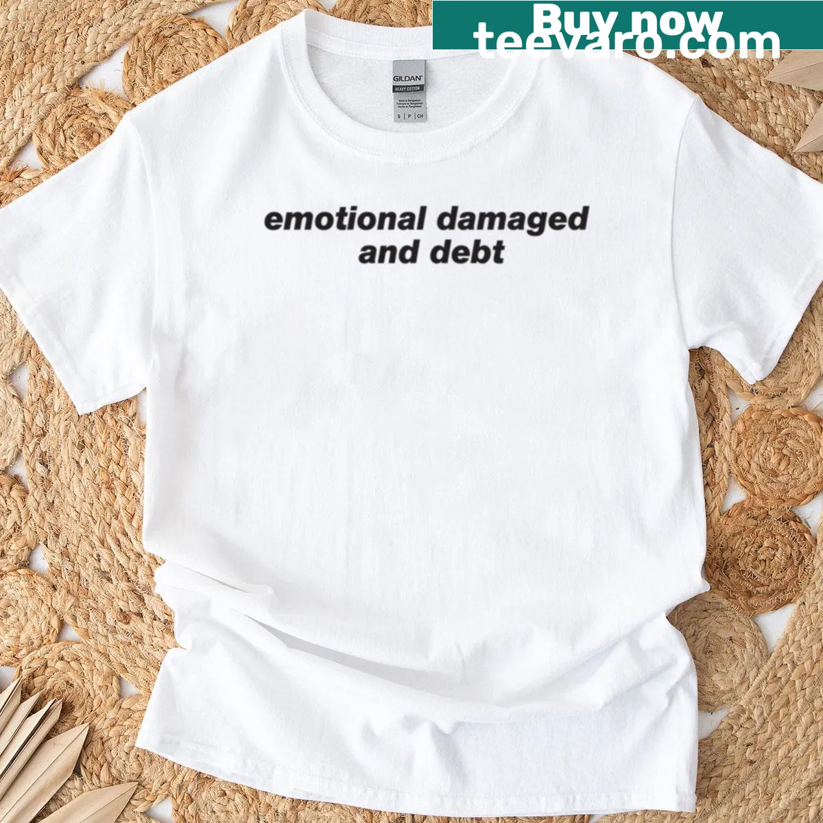 T-shirt with humorous text about emotional damage and debt — on a men's t-shirt
