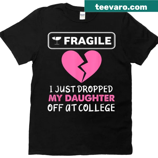 Sentimental t-shirt for moms dropping off daughter at college