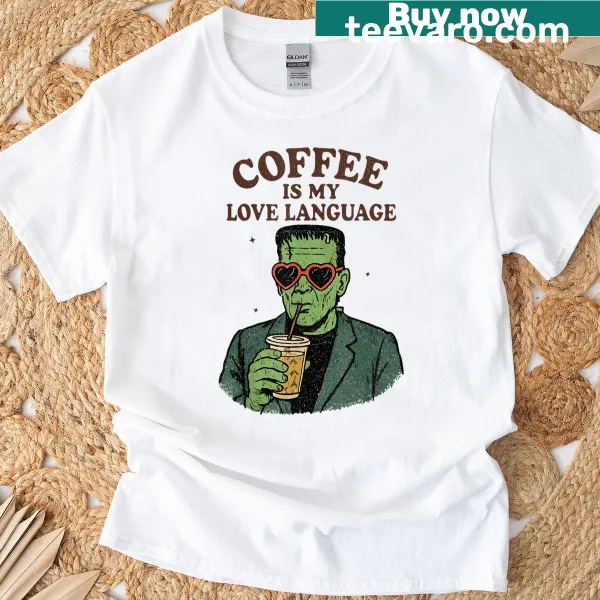 Frankenstein-themed t-shirt with humorous coffee saying