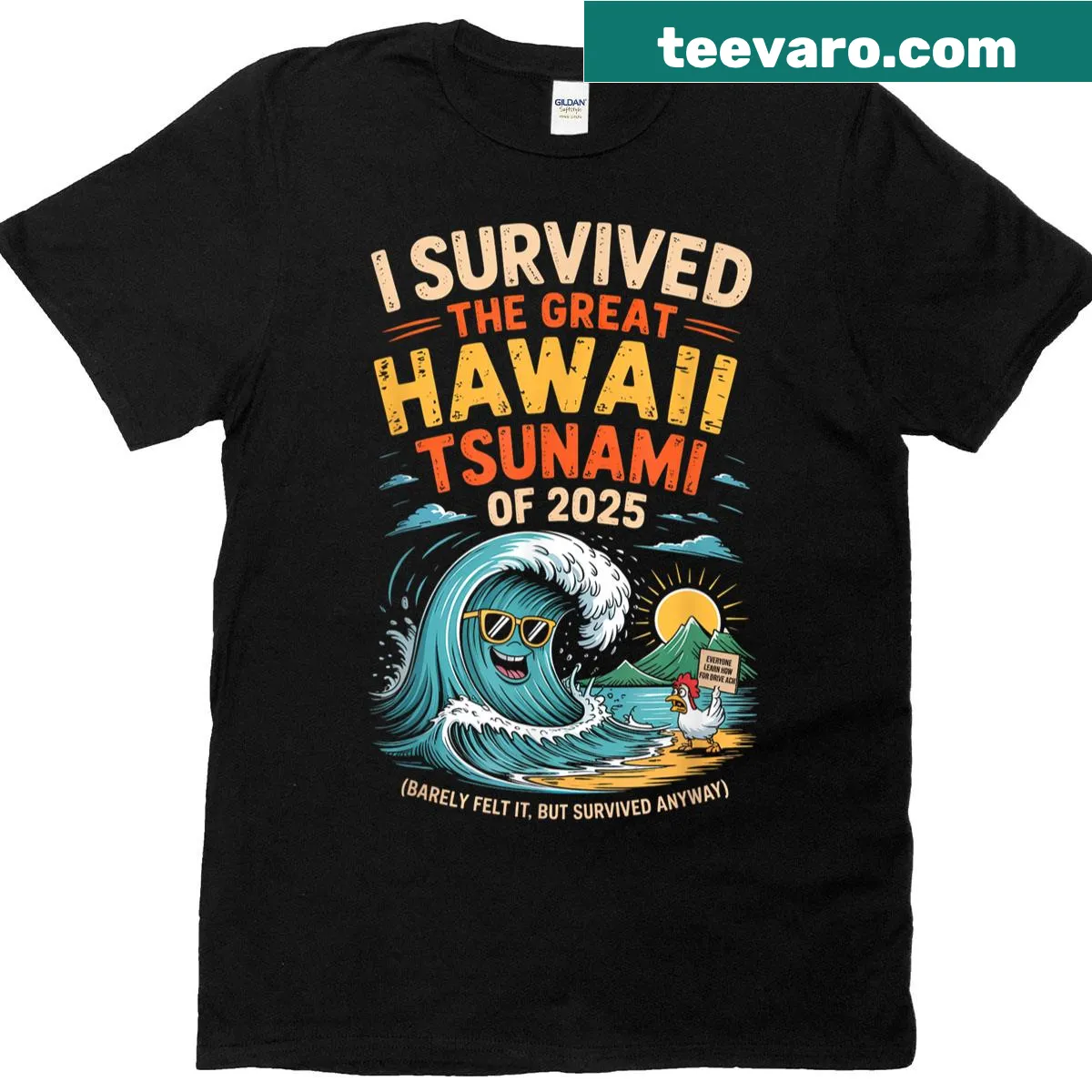 Funny t-shirt with text about surviving the Hawaii tsunami. — on a men's t-shirt
