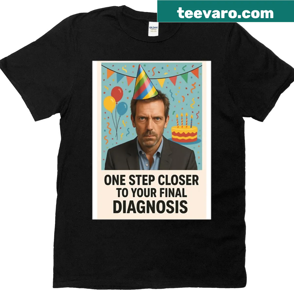 Funny birthday T-shirt with a humorous diagnosis theme — on a men's t-shirt