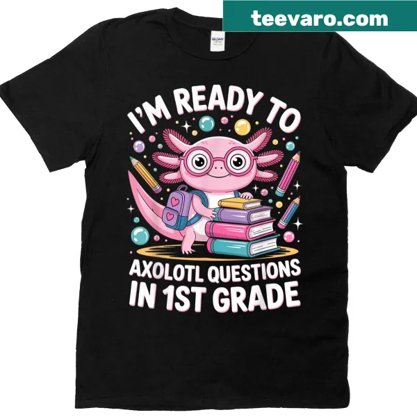 Illustration T-shirt with axolotl and 'Ready To Axolotl Question' text