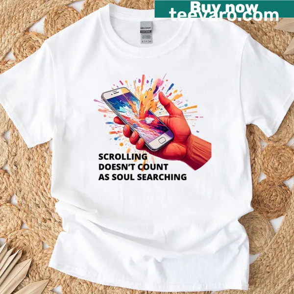 Inspirational phrase 'Scroll Less Reflect More Deeply' on T-shirt