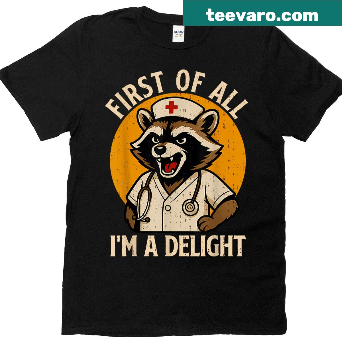 Funny raccoon nurse t-shirt with 'First of All, I'm a Delight' text — on a men's t-shirt