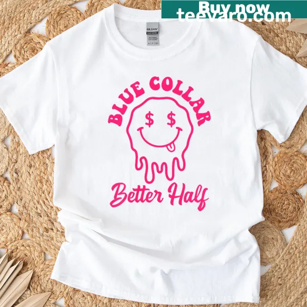 T-shirt celebrating blue collar workers with text '2 Sides Spoiled By My Blue Collar Man'
