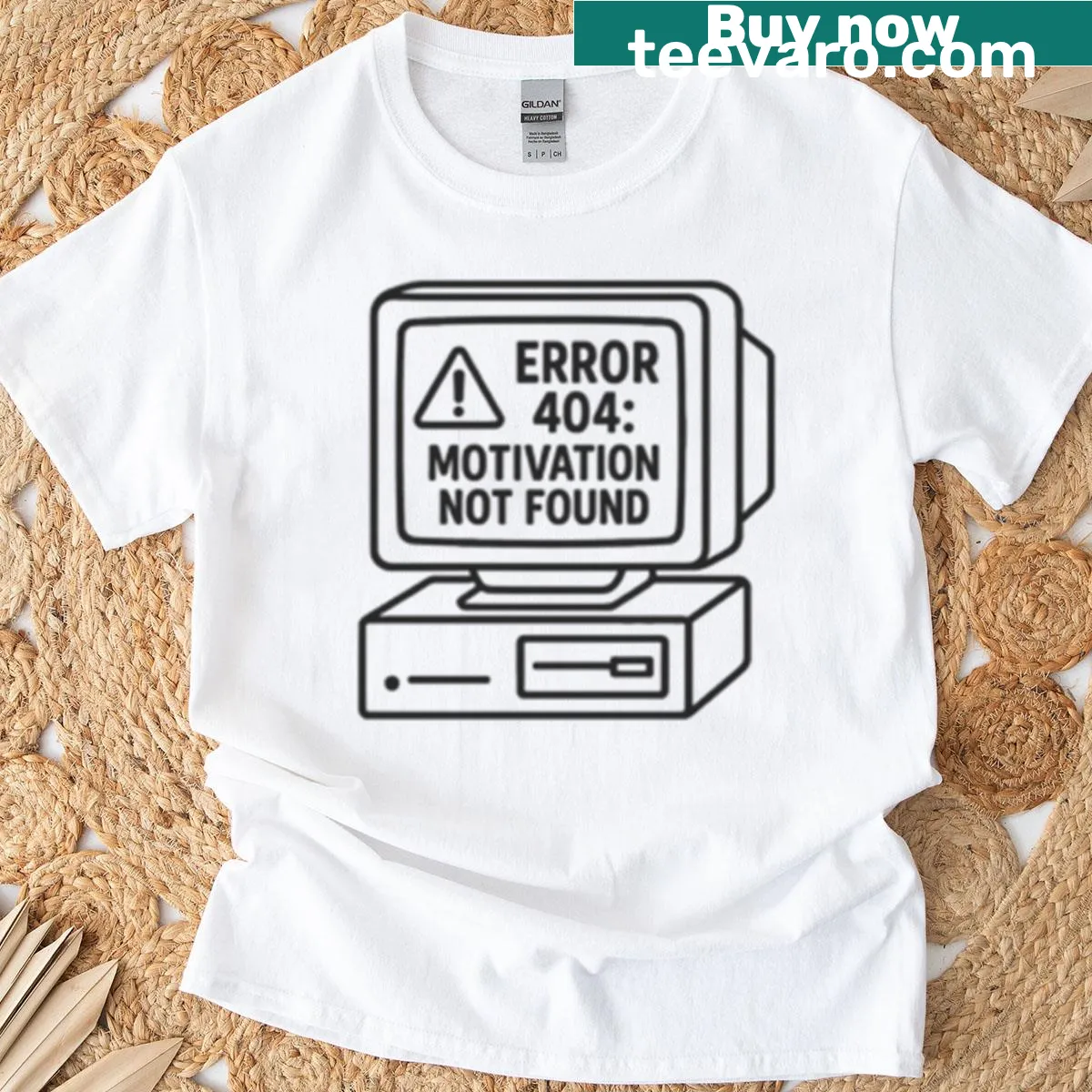 Humorous t-shirt with 'Error 404: Motivation Not Found' text — on a men's t-shirt