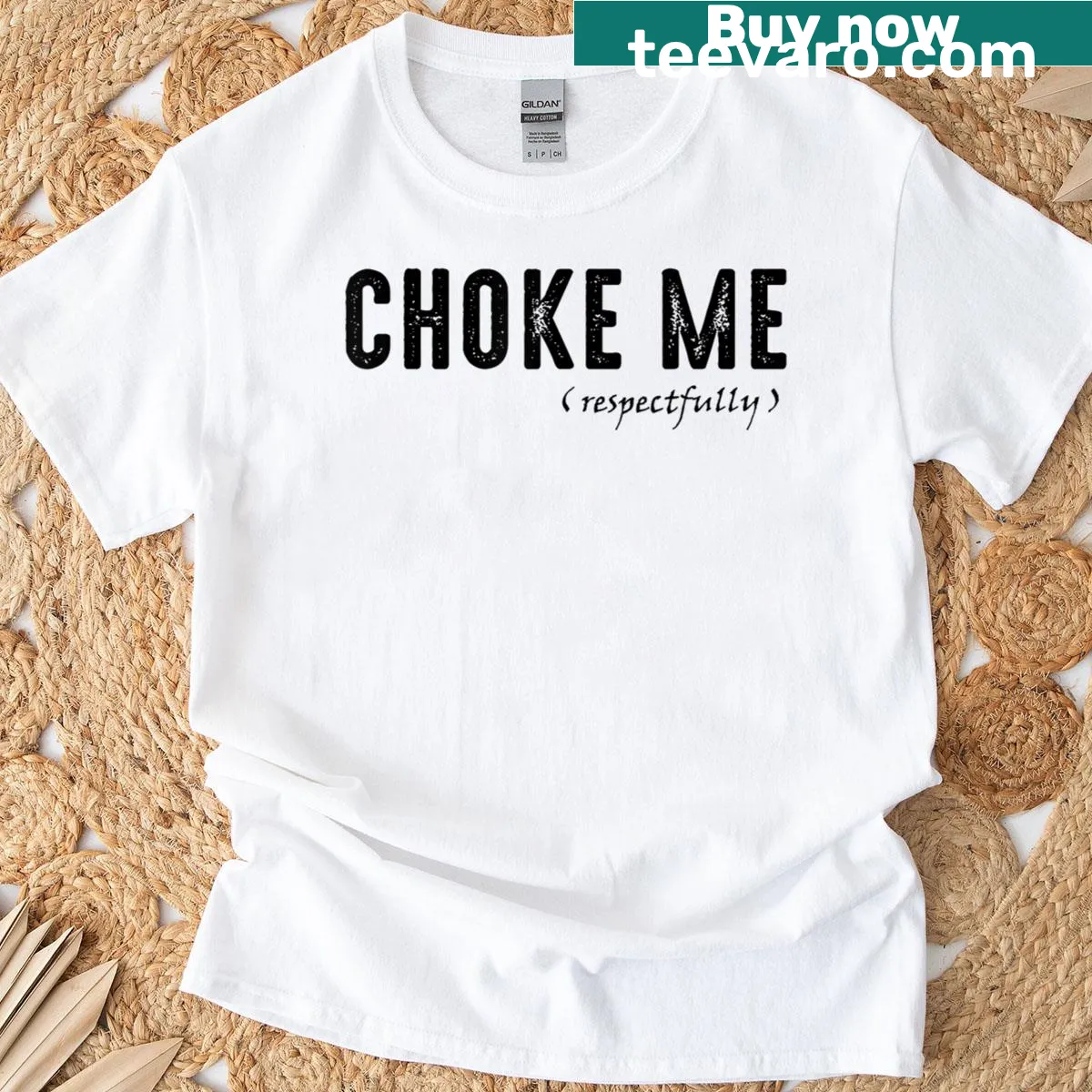 Funny t-shirt with the phrase Choke Me Respectfully — on a men's t-shirt