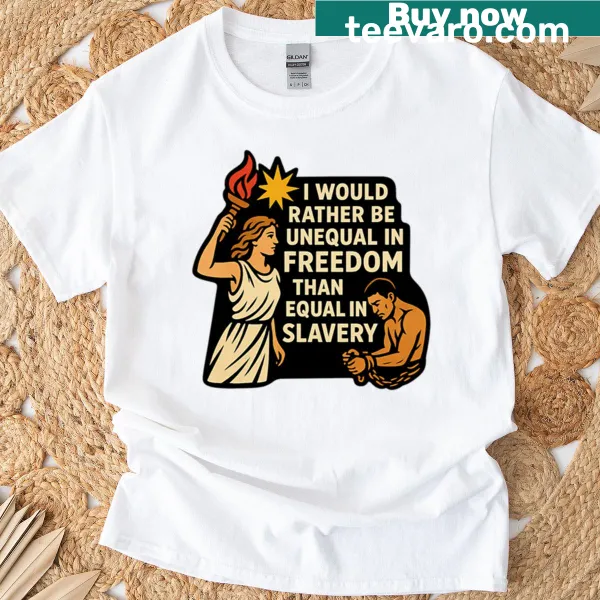 Bold typography shirt declaring freedom and equality message