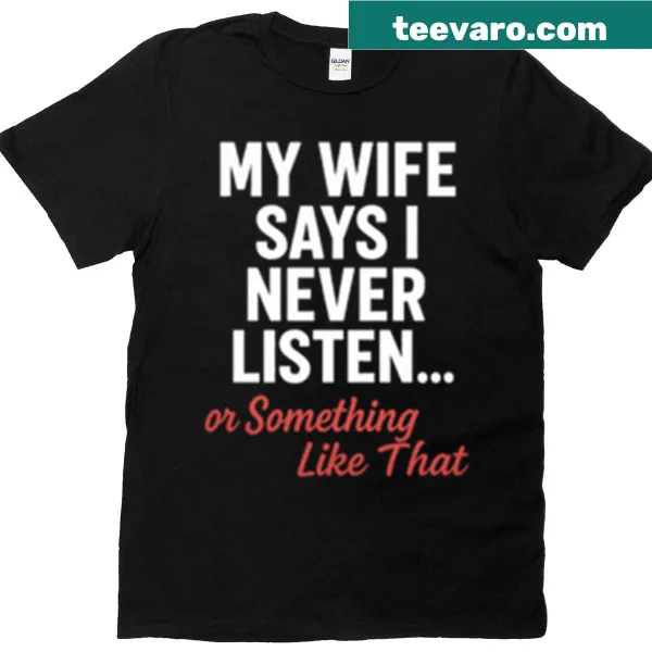 Funny husband quote T-shirt with humorous text