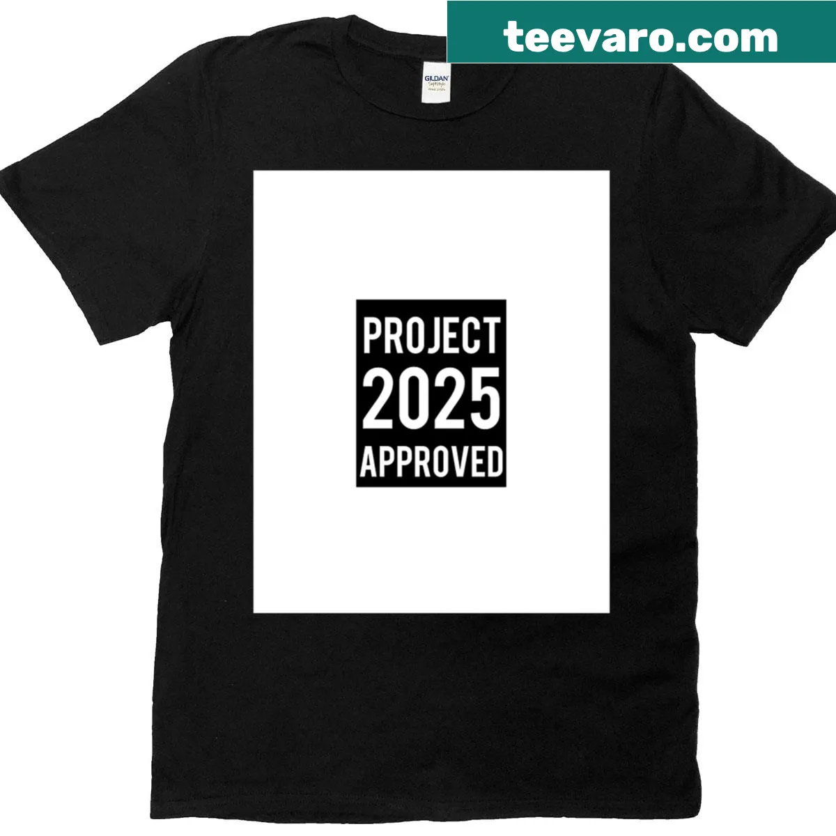 Graphic text T-shirt stating Project 2025 Approved — on a men's t-shirt