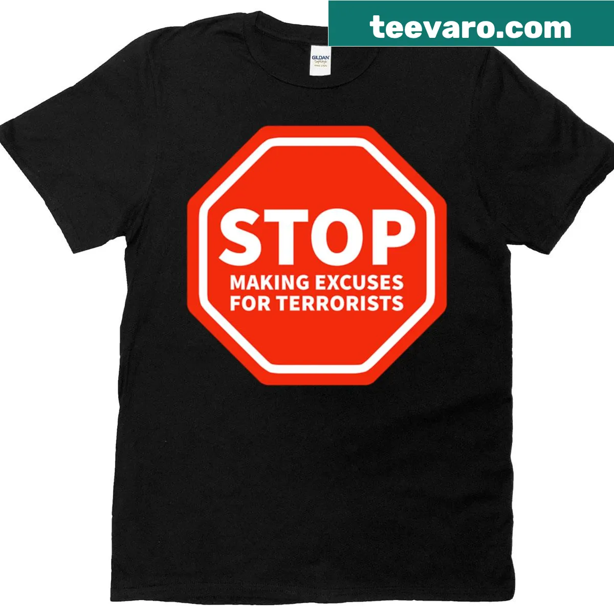 Oversized T-shirt with 'Stop Making Excuses For Terrorists' text — on a men's t-shirt