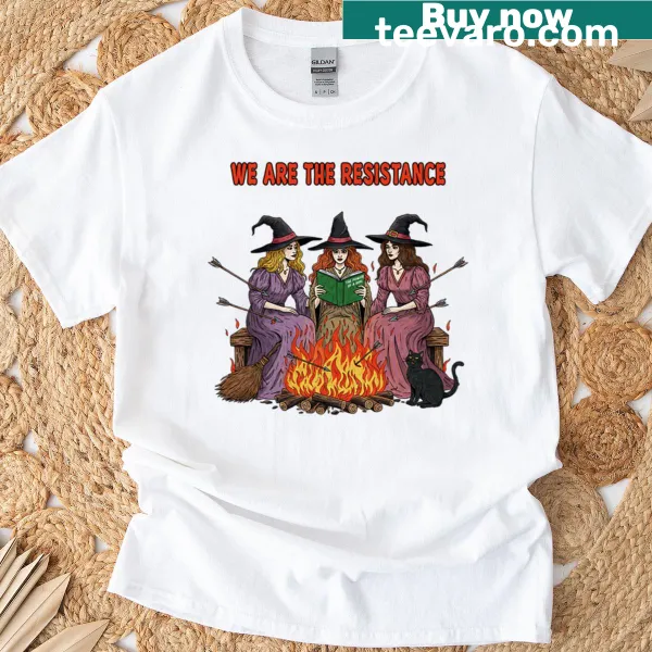 Feminist witch t-shirt with the message 'We Are The Resistance'