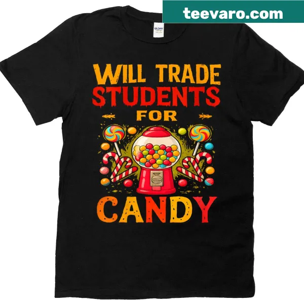 Funny Halloween T-shirt for teachers with 'Will Trade Students For Candy' graphic
